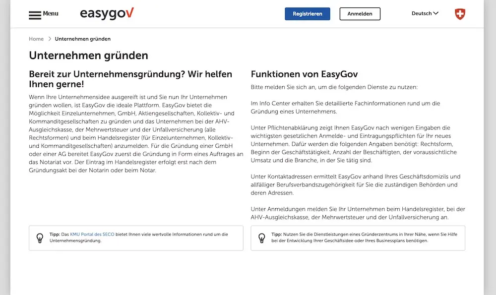 EasyGov.swiss ist ein Online-Portal für Unternehmen zur Vereinfachung, Beschleunigung und Optimierung der Verwaltungsverfahren für die Gründung eines Unternehmens in der Schweiz