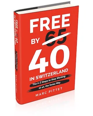 'Free by 40 in Switzerland' book