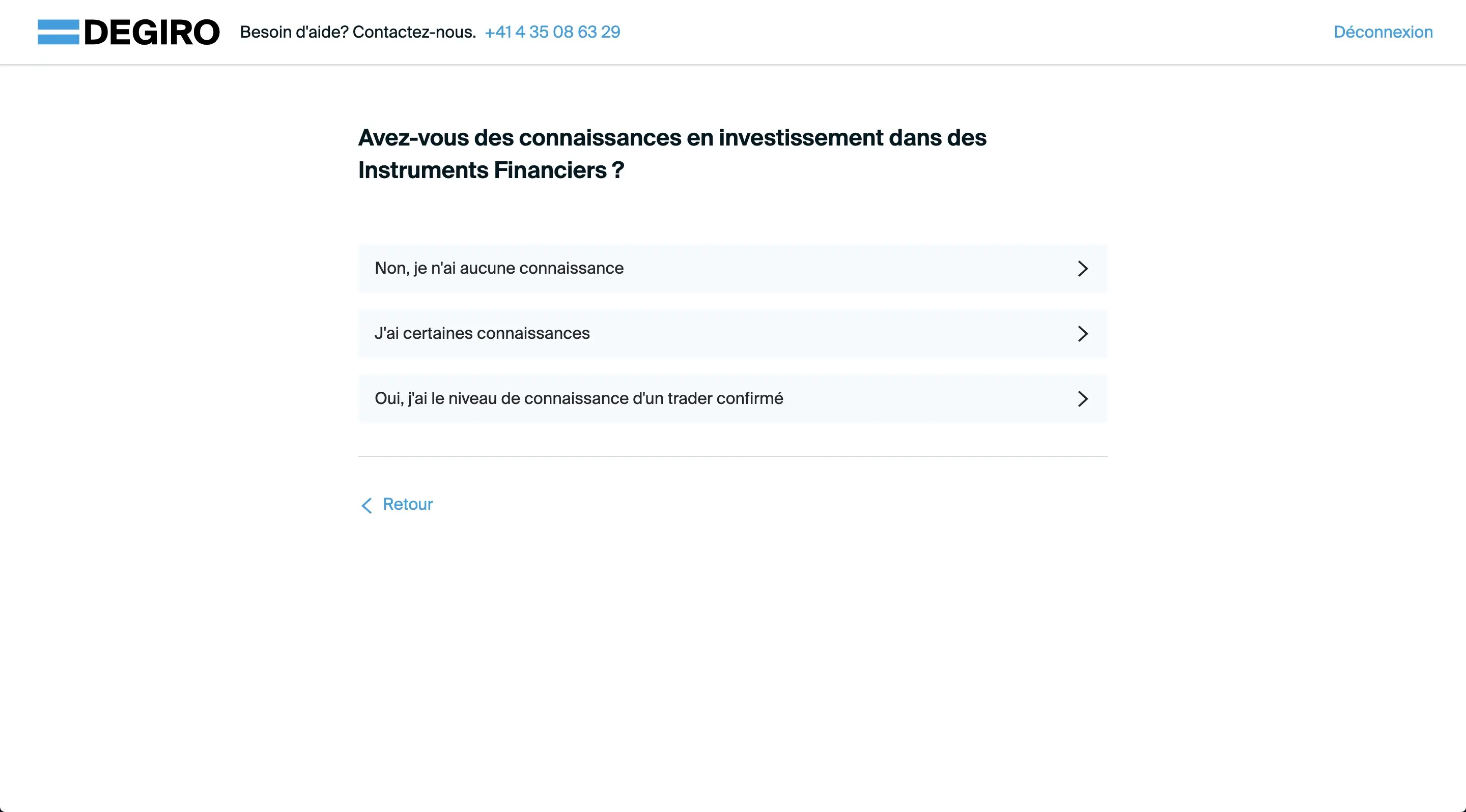 Indicate if you already have investment knowledge in financial instruments