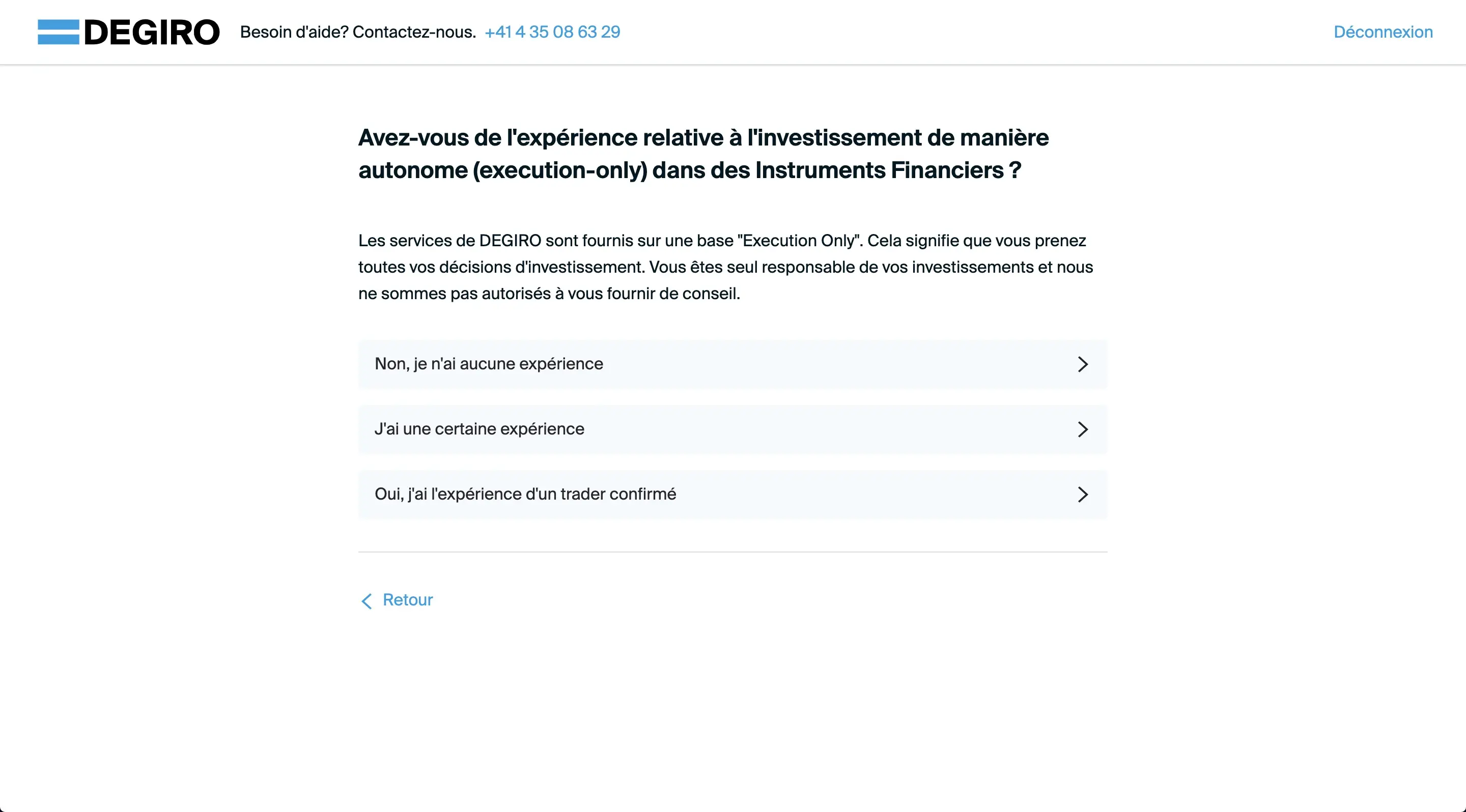 Statement that yes I know how to invest independently and that I will not file a complaint against DEGIRO because they are only executing my buy and sell orders